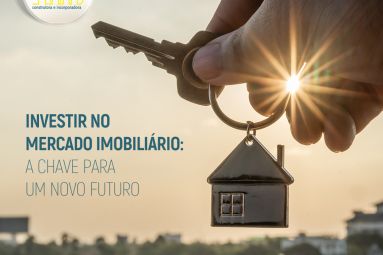 Investir no mercado imobiliário: O próximo passo para a realização de um sonho